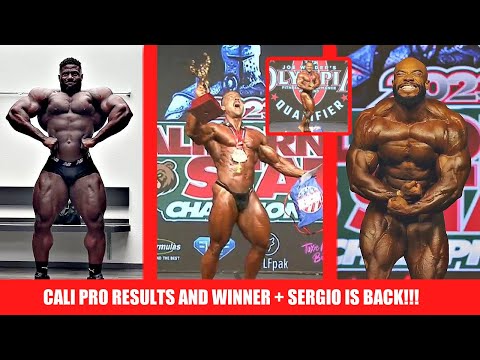 2023 Cali Pro Results and Winner! + Sergio Oliva Jr is Here To STAY + Andrew Jacked Insane Offseason